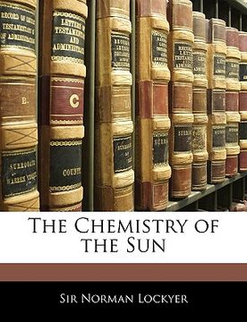 portada the chemistry of the sun (in English)