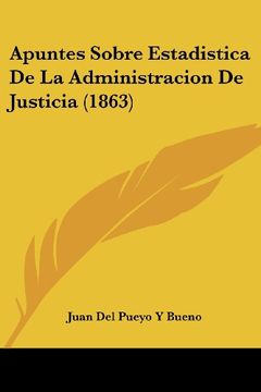 portada Apuntes Sobre Estadistica de la Administracion de Justicia (1863)