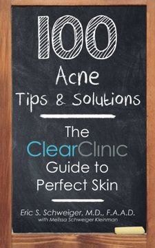 portada 100 Acne Tips & Solutions: The Clear Clinic Guide to Perfect Skin (in English)