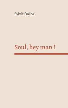 portada Soul hey man (en Francés)
