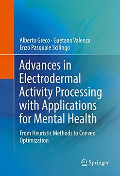 portada Advances in Electrodermal Activity Processing with Applications for Mental Health: From Heuristic Methods to Convex Optimization