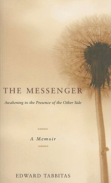 portada the messenger: awakening to the presence of the other side (en Inglés)