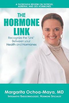 portada The Hormone Link: Recognize the "Link" Between your Health and Hormones (en Inglés)