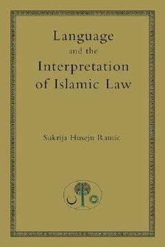 portada language and the interpretation of islamic law (in English)