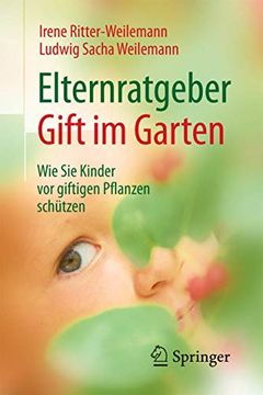portada Elternratgeber Gift im Garten: Wie sie Kinder vor Giftigen Pflanzen Schützen (en Alemán)