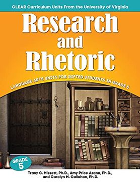 portada Research and Rhetoric: Language Arts Units for Gifted Students in Grade 5 (in English)