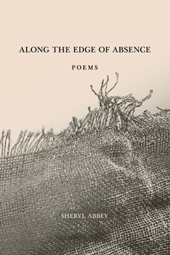 portada Along the Edge of Absence: Poems (in English)