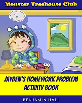 portada Monster Tree House Club: Jayden's Homework Problem Activity Book: Volume 1