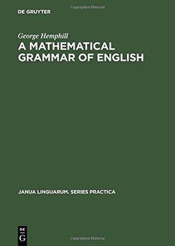 portada A Mathematical Grammar of English (Janua Linguarum. Series Practica)
