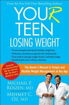 portada You (R) Teen: Losing Weight: The Owner's Manual to Simple and Healthy Weight Management at Any Age (en Inglés)