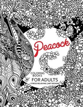 portada Peacock Coloring Books for Adults: Flower Edition Adult coloring book (in English)