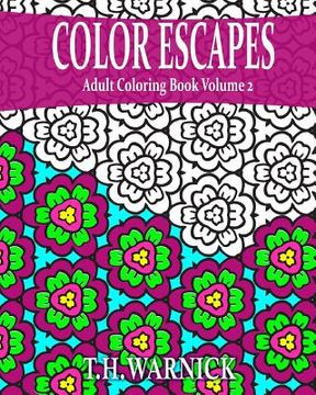 portada Color Escapes Adult Coloring Book Volume 2 (en Inglés)