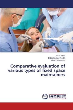 portada Comparative Evaluation of Various Types of Fixed Space Maintainers