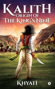 portada Kalith: Origin of the King's Nine (en Inglés)