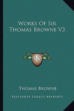 portada works of sir thomas browne v3 (in English)
