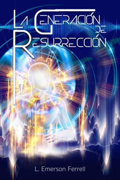 portada La Generación de Resurrección (in Spanish)