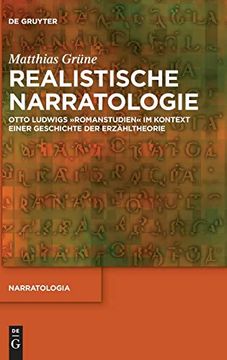 portada Realistische Narratologie: Otto Ludwigs "Romanstudien" im Kontext Einer Geschichte der Erzähltheorie (Narratologia) 