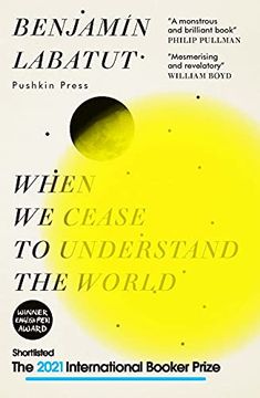 portada When we Cease to Understand the World: Benjamin Labatut 