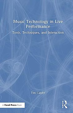 portada Music Technology in Live Performance: Tools, Techniques, and Interaction