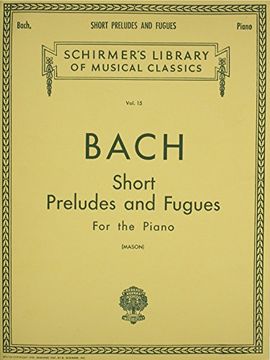 portada Short Preludes and Fugues: Schirmer Library of Classics Volume 15 Piano Solo (en Inglés)