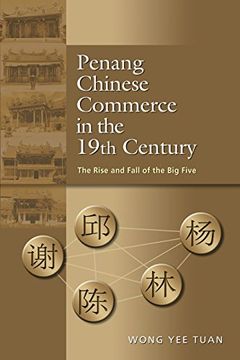 portada Penang Chinese Commerce in the 19th Century: The Rise and Fall of the Big Five
