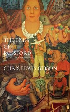 portada The Ends of Rossford: The Concluding Rossford Novel (en Inglés)