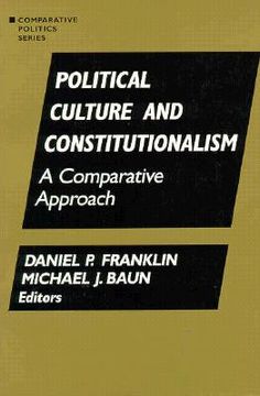 portada political culture and constitutionalism: a comparative approach (in English)