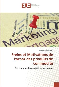 portada Freins et Motivations de l'achat des produits de commodité (en Francés)