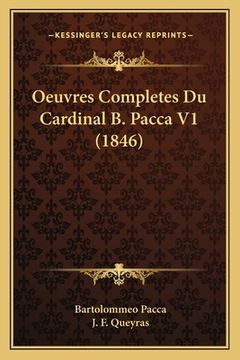 portada Oeuvres Completes Du Cardinal B. Pacca V1 (1846) (en Francés)