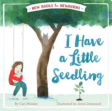 portada I Have a Little Seedling (New Books for Newborns)