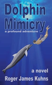 portada Dolphin Mimicry: A Profound Adventure