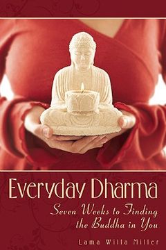 portada Everyday Dharma : Seven Weeks to Finding the Buddha in You