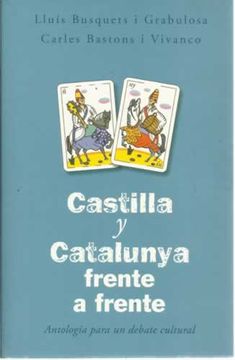 portada Castilla y Catalunya frente a frente. Antología para un debate cultural