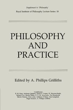 portada Philosophy and Practice (Royal Institute of Philosophy Supplements) (en Inglés)