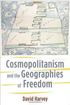 portada Cosmopolitanism and the Geographies of Freedom (The Wellek Library Lectures) (in English)