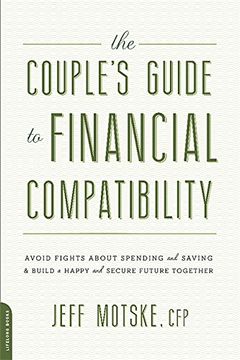 portada The Couple's Guide to Financial Compatibility: Avoid Fights About Spending and Saving--And Build a Happy and Secure Future Together 