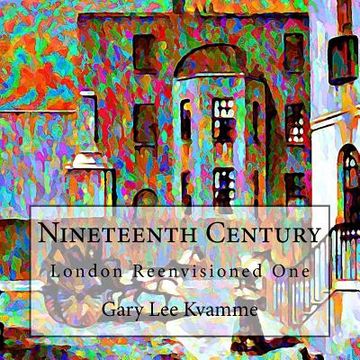 portada Nineteenth Century: London Reenvisioned One (en Inglés)