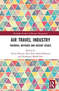 portada Air Travel Industry: Theories, Methods and Recent Issues (Routledge Frontiers of Business Management) (en Inglés)