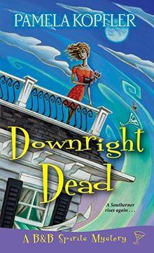 portada Downright Dead (a b&b Spirits Mystery) (en Inglés)