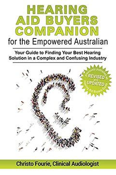 portada Hearing aid Buyer'S Companion for the Empowered Australian: Your Guide to Finding Your Best Hearing Solution in a Complex and Confusing Industry (in English)
