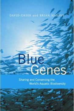 portada Blue Genes: Sharing and Conserving the World's Aquatic Biodiversity (en Inglés)