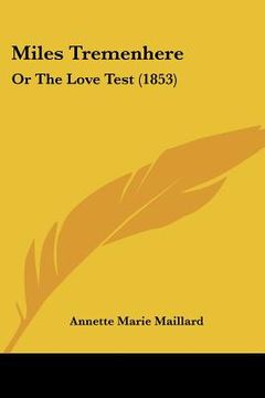 portada miles tremenhere: or the love test (1853) (in English)