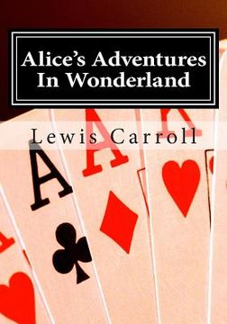 portada Alice's Adventures In Wonderland: Alice in Wonderland (in English)
