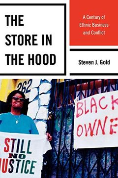 portada The Store in the Hood: A Century of Ethnic Business and Conflict (en Inglés)