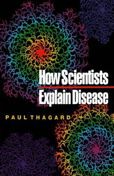 portada How Scientists Explain Disease (en Inglés)