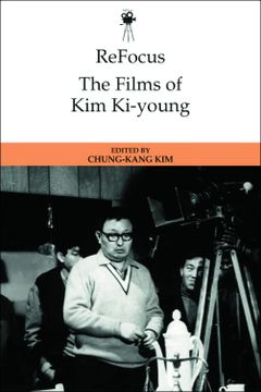 portada Refocus: The Films of kim Ki-Young (Refocus: The International Directors Series) (in English)