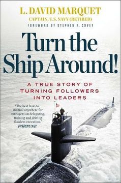portada Turn the Ship Around! A True Story of Turning Followers Into Leaders (en Inglés)