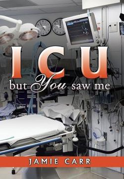 portada ICU but You saw me (en Inglés)
