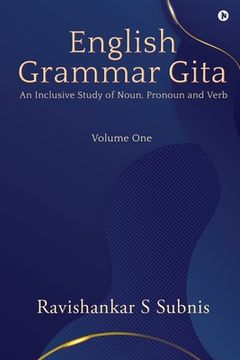 portada English Grammar Gita: An Inclusive Study of Noun, Pronoun and Verb (en Inglés)
