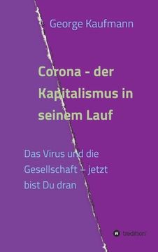 portada Corona - der Kapitalismus in seinem Lauf: Das Virus und die Gesellschaft - jetzt bist Du dran (in German)